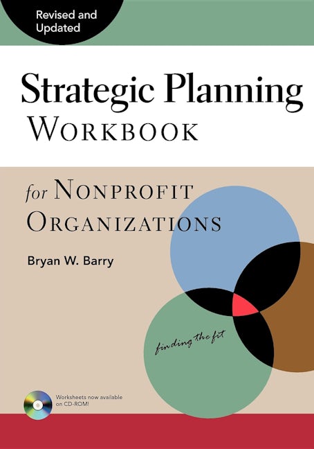 Book cover image for Strategic Planning Workbook for Nonprofit Organizations, Revised and Updated ISBN: 9780940069077